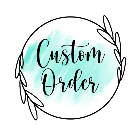 Custom order